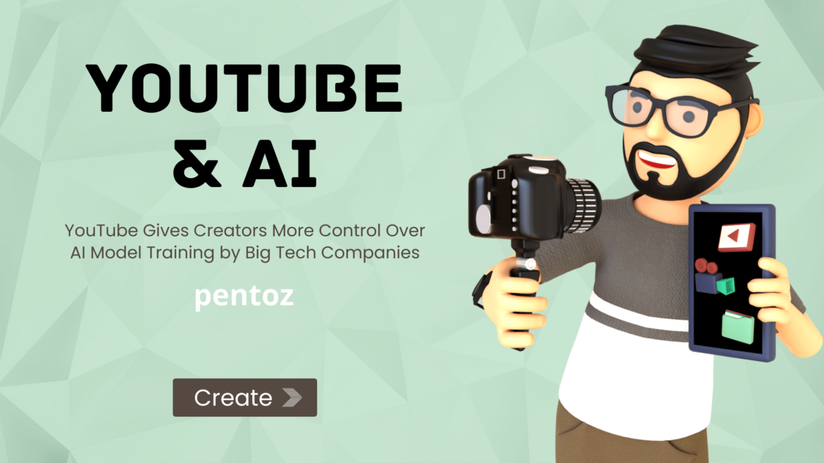 YouTube Gives Creators More Control Over AI Model Training by Big Tech Companies