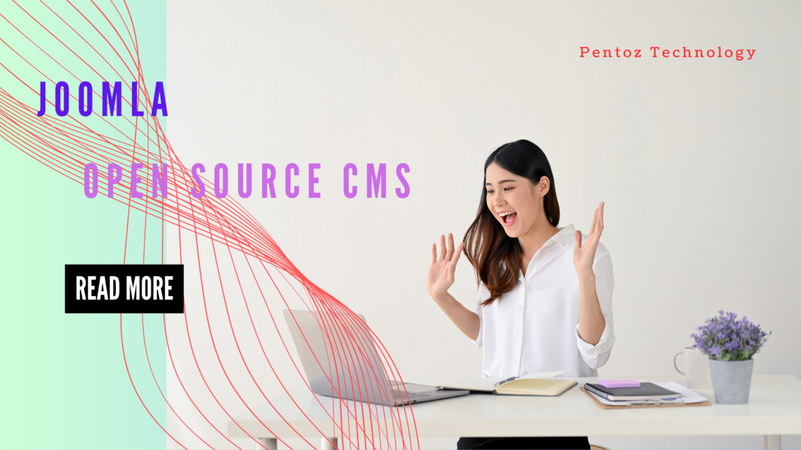 Unlocking the Power of Joomla: The Open-Source CMS for Every Website