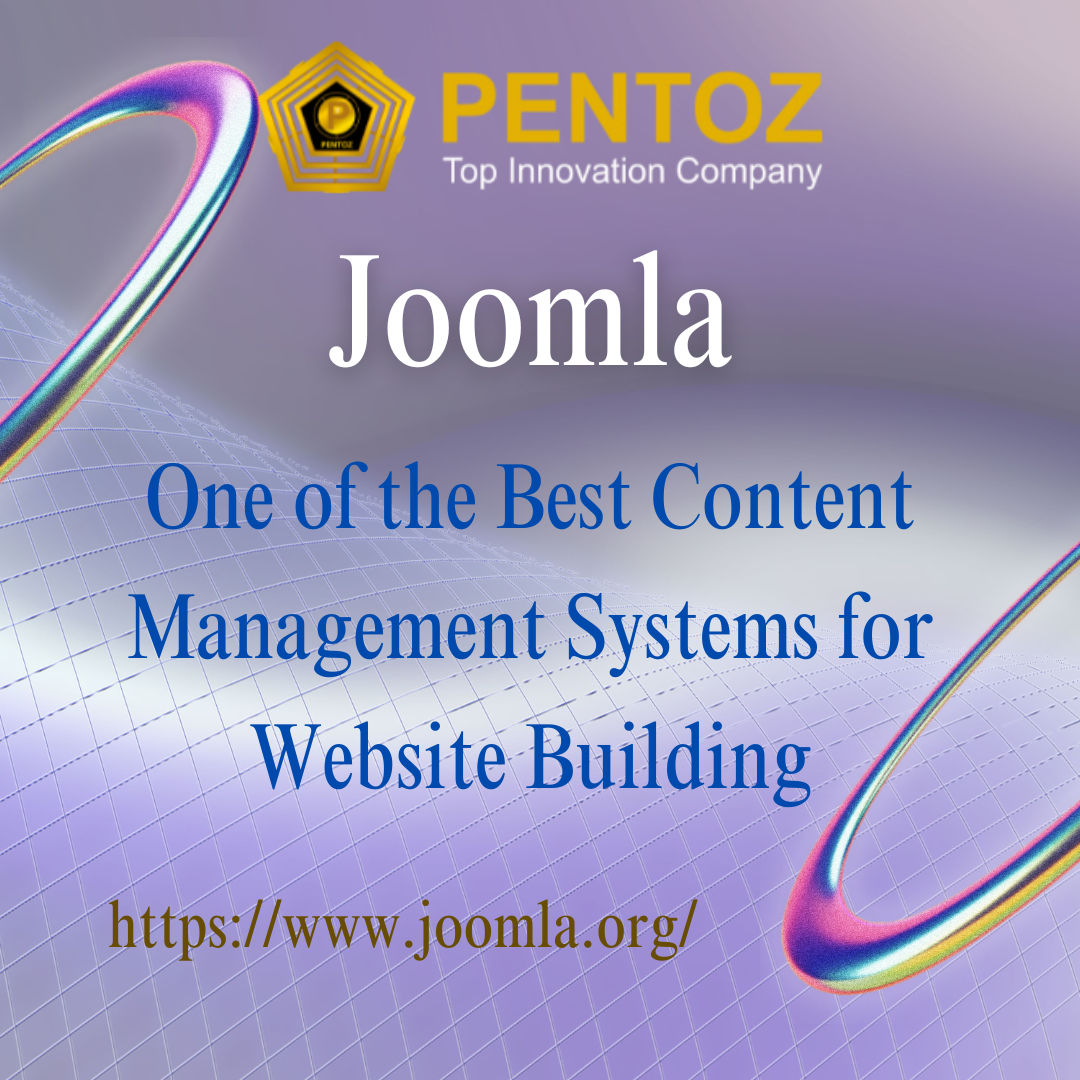Joomla: One of the Best Content Management Systems for Website Building
