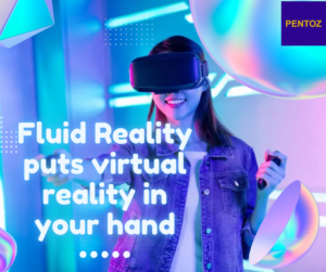 Fluid Reality puts virtual reality in your hand